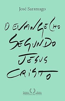 O Envangelho Segundo Jesus Cristo Jose Saramago